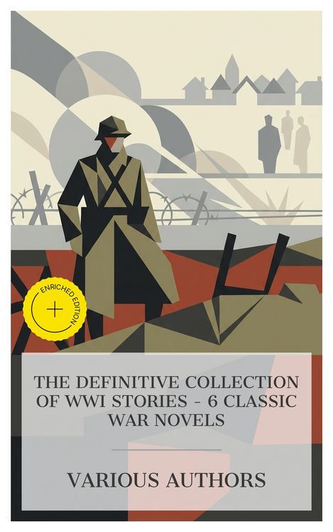 Produktbild: The Definitive Collection of WWI Stories - 6 Classic War Novels