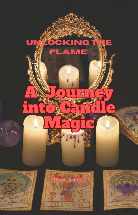 Produktbild: Unlocking the Flame: A Journey into Candle Magic