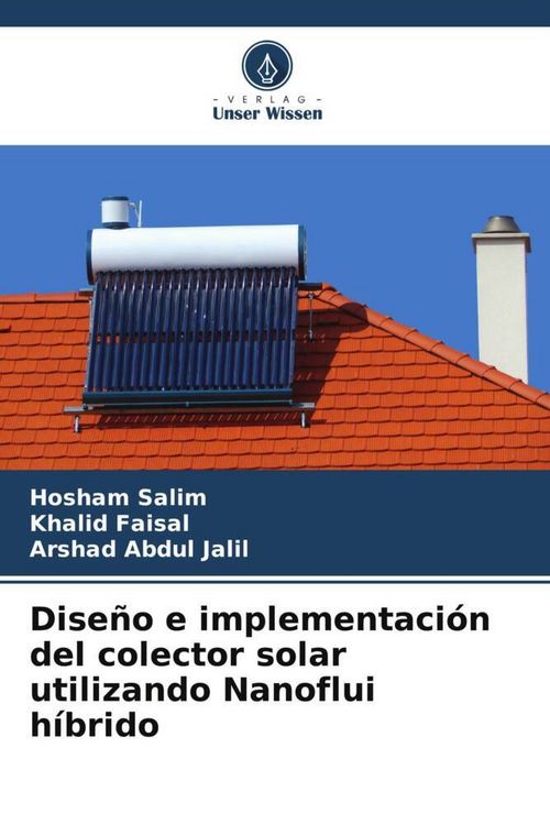 Produktbild: Dise&ntilde;o e implementaci&oacute;n del colector solar utilizando Nanoflui h&iacute;brido