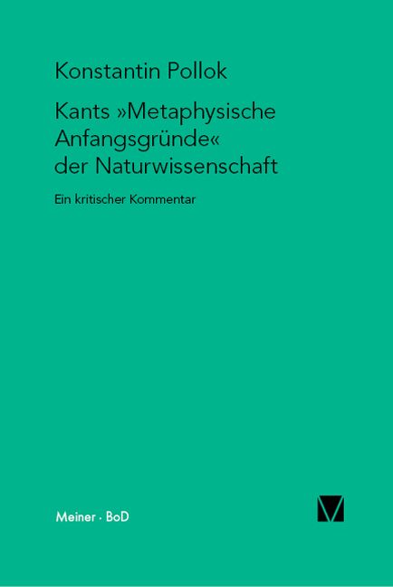 Produktbild: Kants &raquo;Metaphysische Anfangsgr&uuml;nde der Naturwissenschaft&laquo;