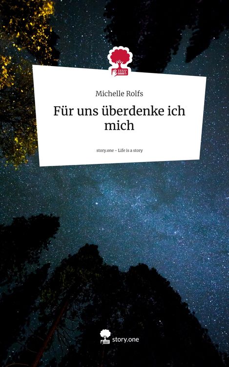 Produktbild: F&uuml;r uns &uuml;berdenke ich mich. Life is a Story - story.one