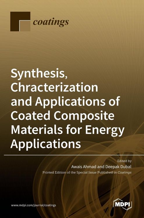 Produktbild: Synthesis, Chracterization and Applications of Coated Composite Materials for Energy Applications