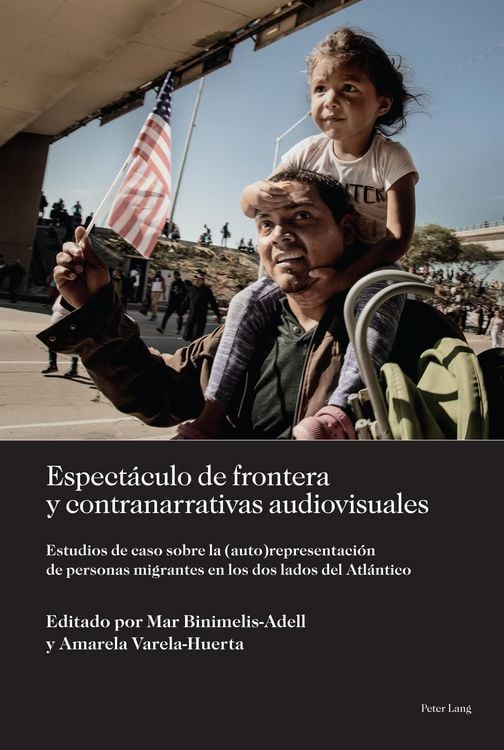 Produktbild: Espect&aacute;culo de frontera y contranarrativas audiovisuales