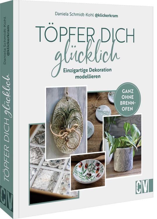 Produktbild: T&ouml;pfer dich gl&uuml;cklich