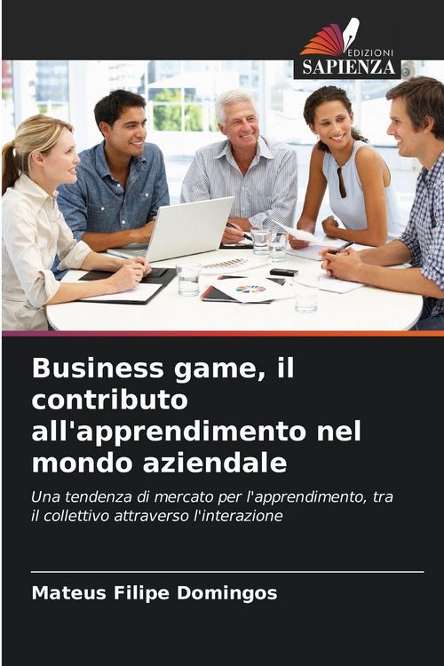 Produktbild: Business game, il contributo all'apprendimento nel mondo aziendale