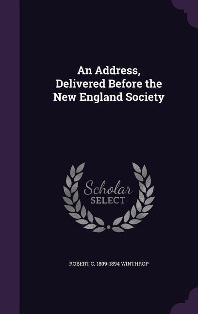 Produktbild: An Address, Delivered Before the New England Society