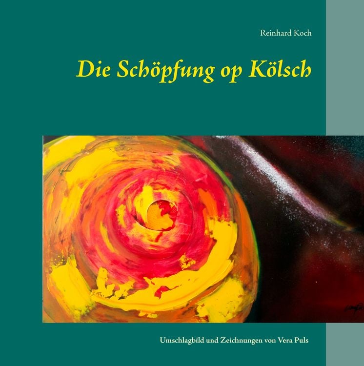Produktbild: Die Sch&ouml;pfung op K&ouml;lsch