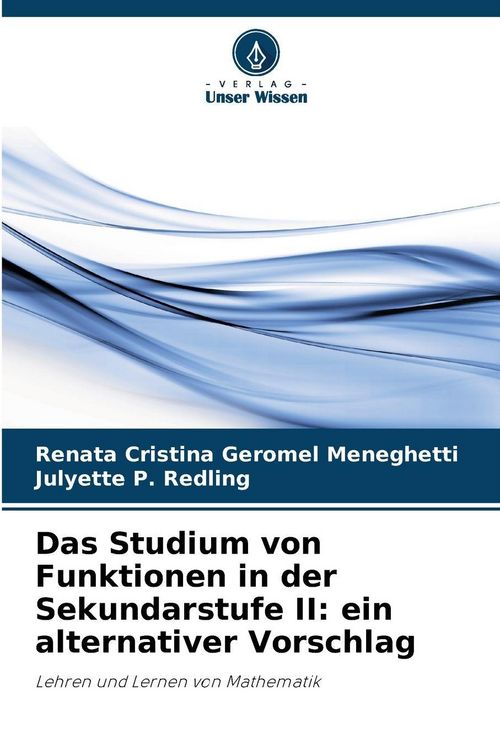 Produktbild: Das Studium von Funktionen in der Sekundarstufe II: ein alternativer Vorschlag