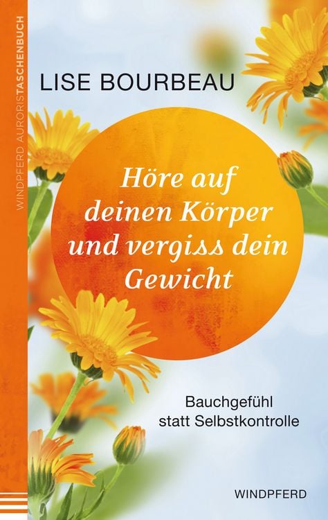 Produktbild: H&ouml;re auf deinen K&ouml;rper und vergiss dein Gewicht