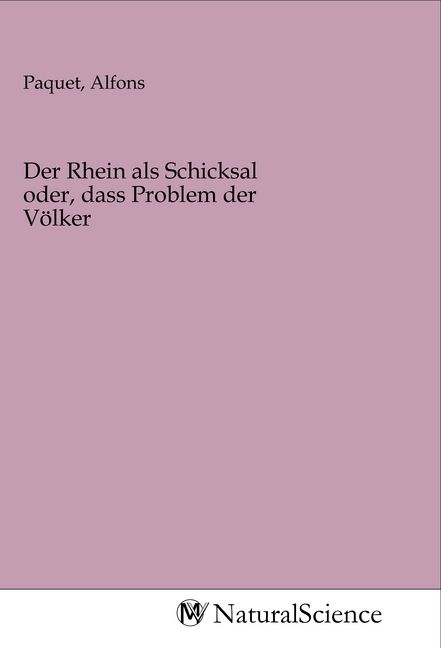 Produktbild: Der Rhein als Schicksal oder, dass Problem der V&ouml;lker