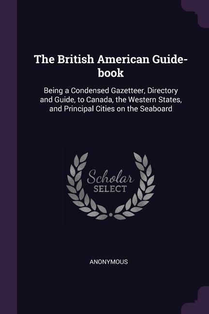 Produktbild: The British American Guide-book