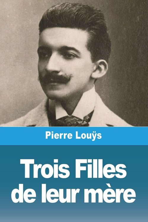 Produktbild: Trois Filles de leur m&egrave;re