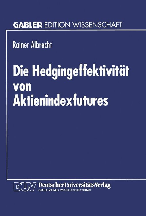 Produktbild: Die Hedgingeffektivit&auml;t von Aktienindexfutures