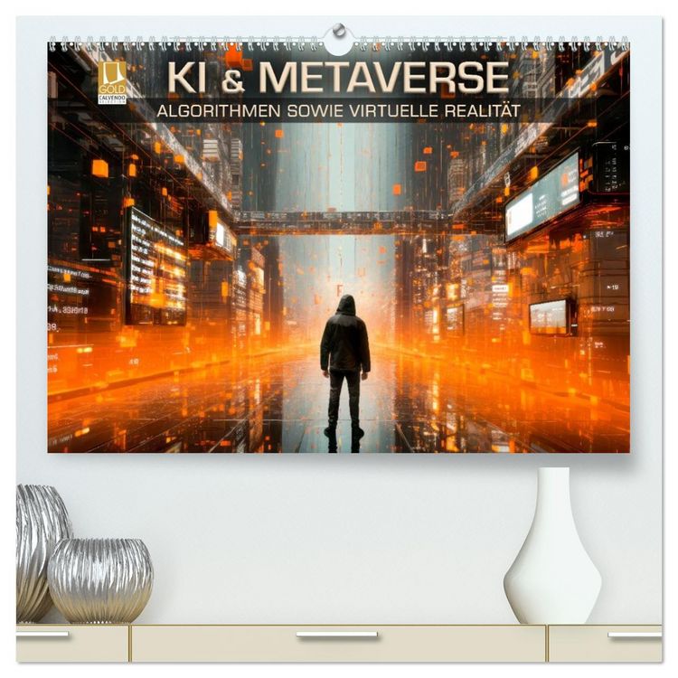 Produktbild: KI UND METAVERSE Algorithmen sowie virtuelle Realit&auml;t (hochwertiger Premium Wandkalender 2026 DIN A2 quer), Kunstdruck in Hochglanz