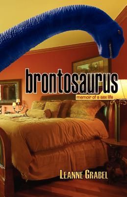 Produktbild: Brontosaurus: Memoir of a Sex Life