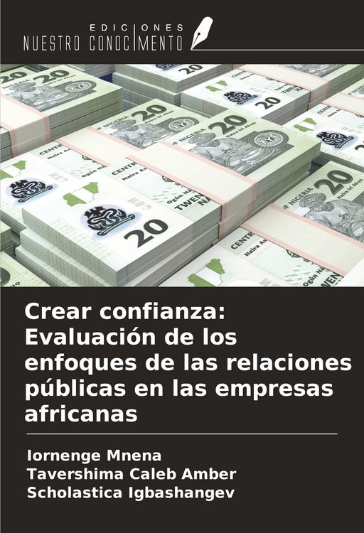 Produktbild: Crear confianza: Evaluaci&oacute;n de los enfoques de las relaciones p&uacute;blicas en las empresas africanas