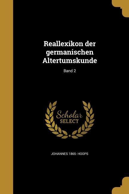 Produktbild: Reallexikon der germanischen Altertumskunde; Band 2
