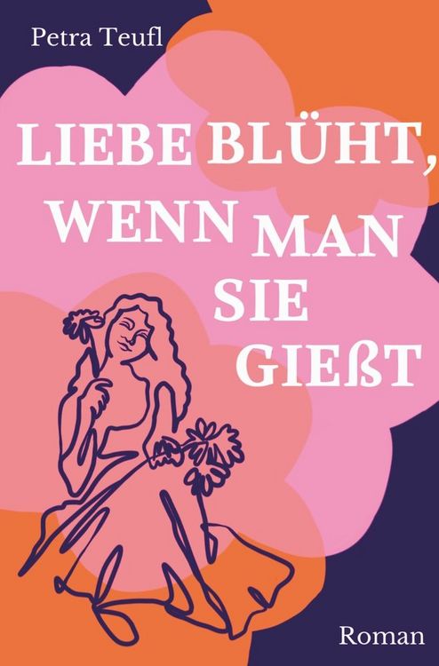 Produktbild: Liebe bl&uuml;ht, wenn man sie gie&szlig;t