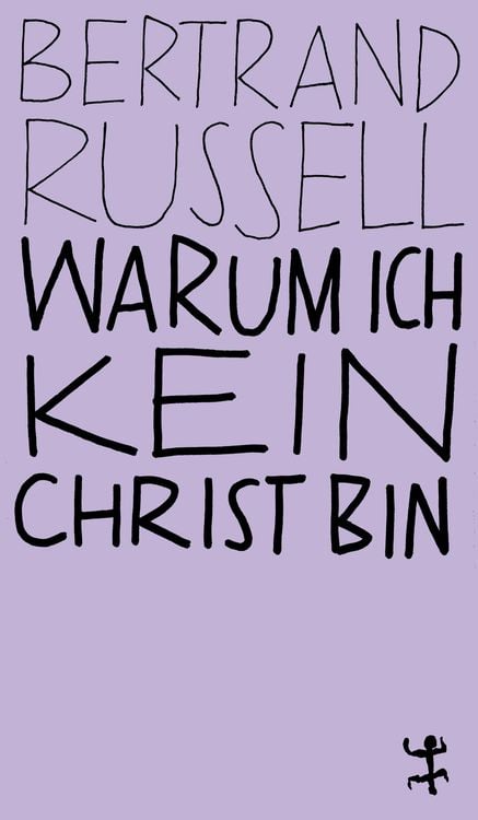 Bild vom Artikel Warum ich kein Christ bin vom Autor Bertrand Russell