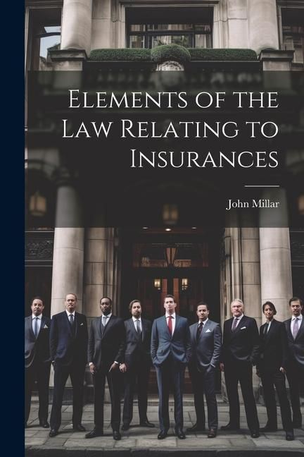 Produktbild: Elements of the law Relating to Insurances