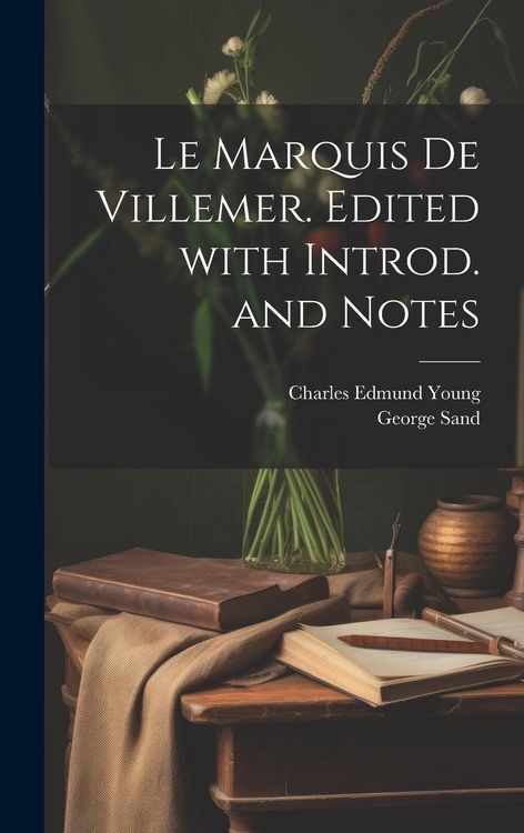 Produktbild: Le marquis de Villemer. Edited with introd. and notes