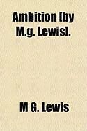 Produktbild: Ambition [By M.G. Lewis].