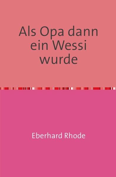 Produktbild: Als Opa dann ein Wessi wurde