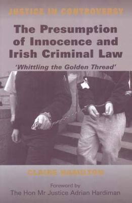 Produktbild: The Presumption of Innocence and Irish Criminal Law