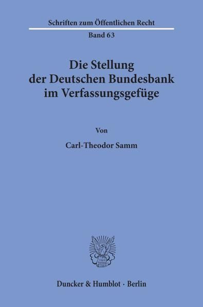 Produktbild: Die Stellung der Deutschen Bundesbank im Verfassungsgef&uuml;ge.
