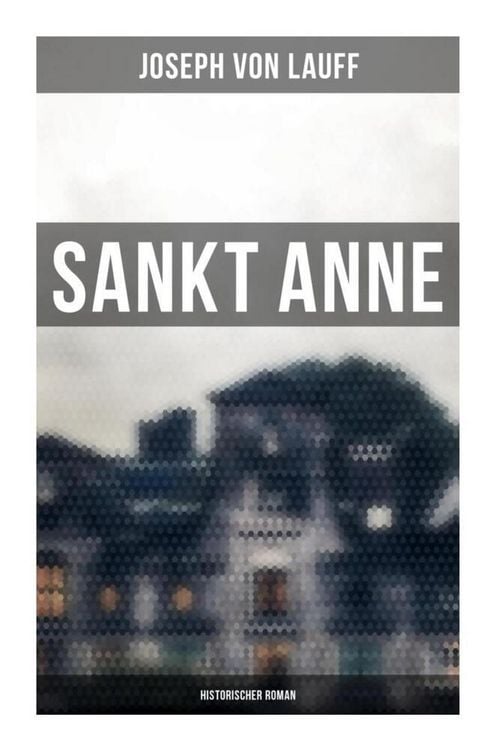 Produktbild: Sankt Anne (Historischer Roman)