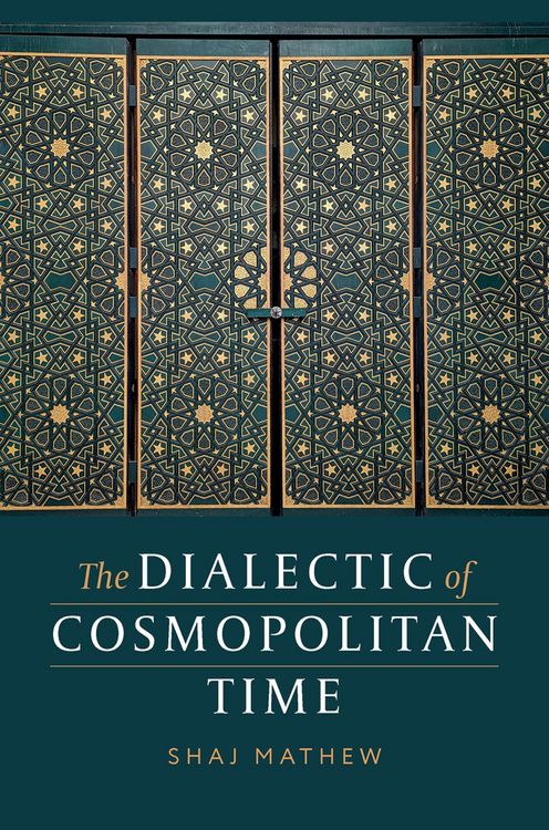 Produktbild: The Dialectic of Cosmopolitan Time