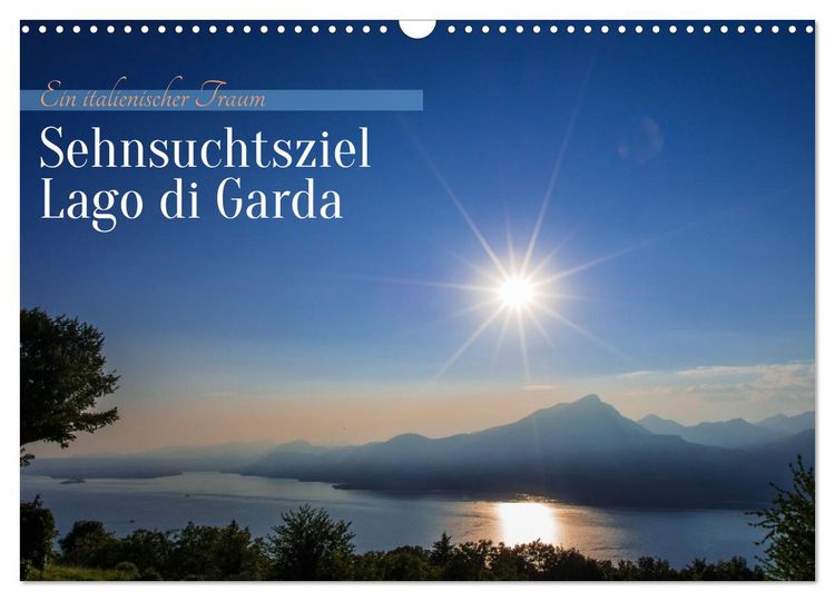 Produktbild: Sehnsuchtsziel Lago di Garda (Wandkalender 2026 DIN A3 quer), CALVENDO Monatskalender