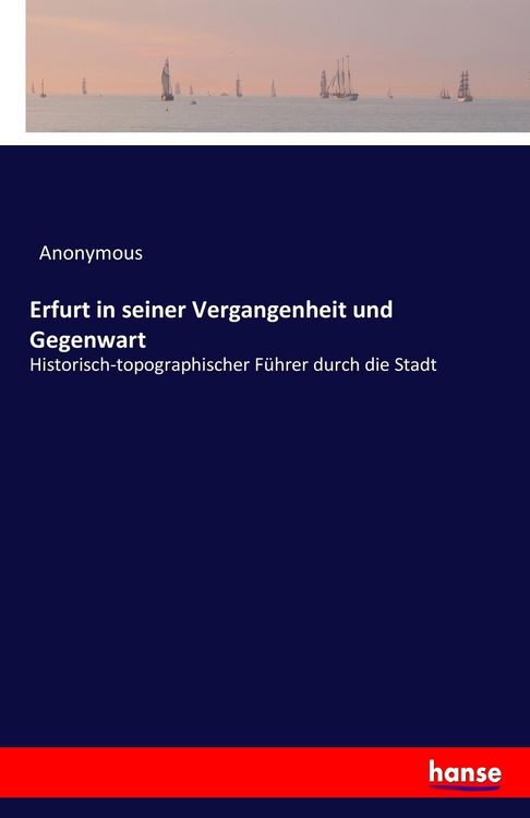 Produktbild: Erfurt in seiner Vergangenheit und Gegenwart
