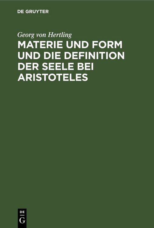 Produktbild: Materie und Form und die Definition der Seele bei Aristoteles