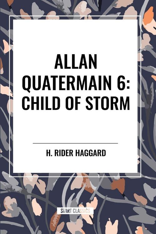 Produktbild: Child of Storm: Allan Quatermain #6