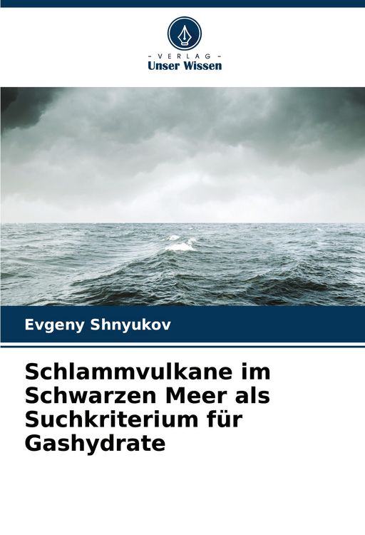 Produktbild: Schlammvulkane im Schwarzen Meer als Suchkriterium f&uuml;r Gashydrate