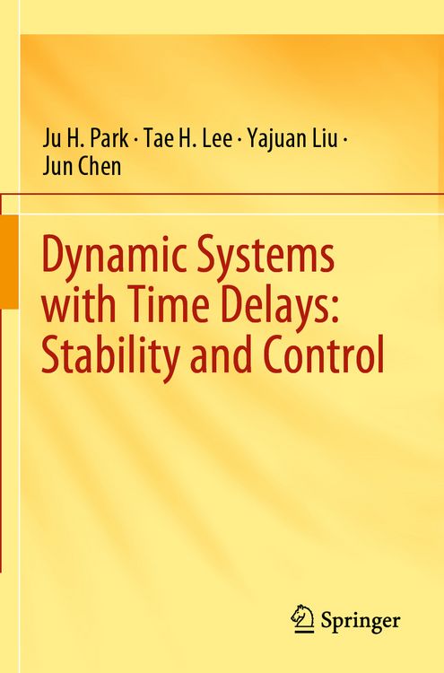 Produktbild: Dynamic Systems with Time Delays: Stability and Control