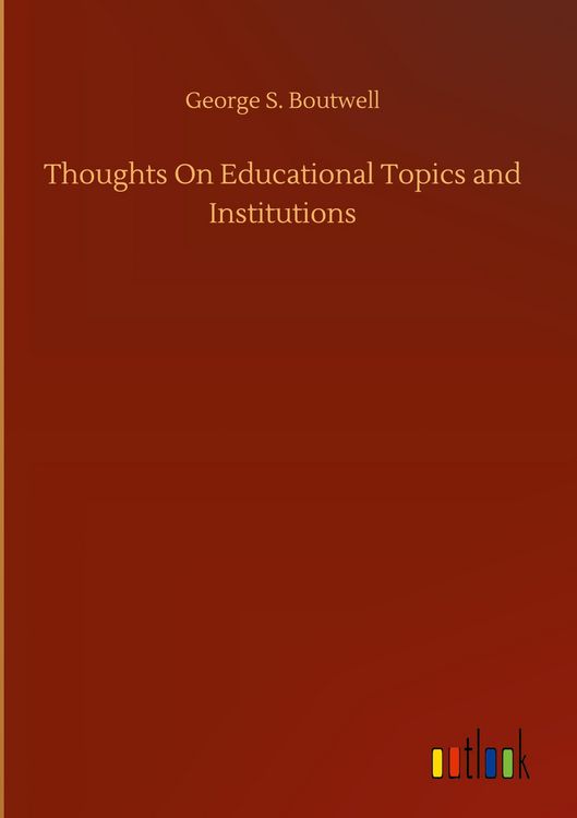 Produktbild: Thoughts On Educational Topics and Institutions