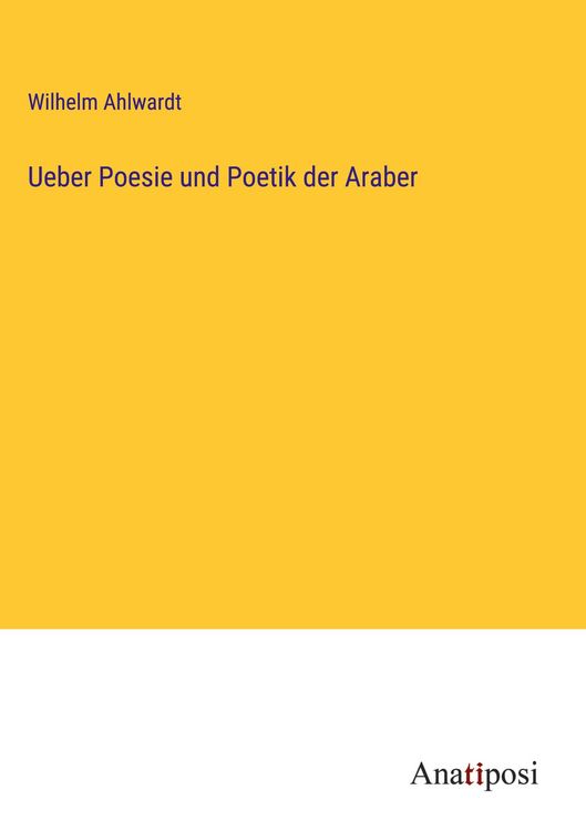 Produktbild: Ueber Poesie und Poetik der Araber