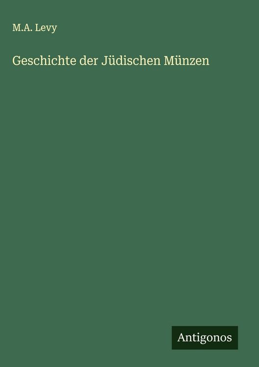 Produktbild: Geschichte der J&uuml;dischen M&uuml;nzen