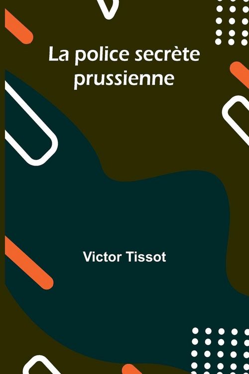 Produktbild: La police secr&egrave;te prussienne