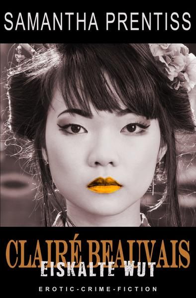 Produktbild: Clair&eacute; Beauvais / Eiskalte Wut