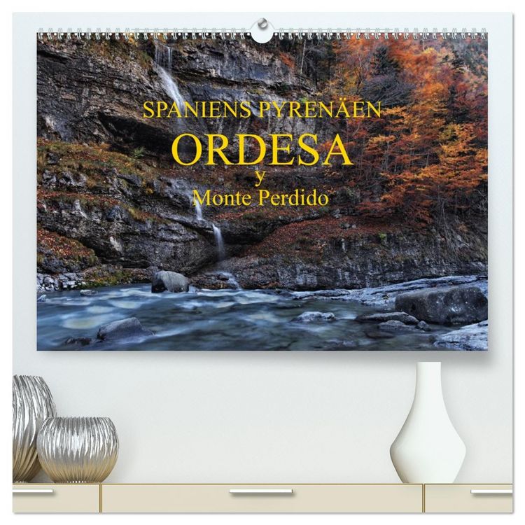 Produktbild: Spaniens Pyren&auml;en - Ordesa y Monte Perdido (hochwertiger Premium Wandkalender 2026 DIN A2 quer), Kunstdruck in Hochglanz
