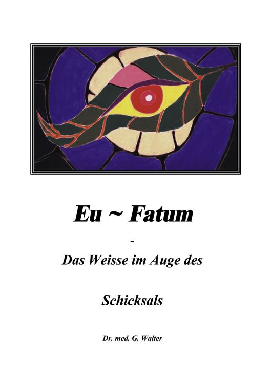 Produktbild: Eufatum - Das weisse im Auge des Schicksals