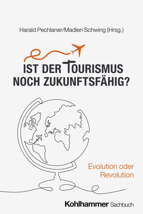 Produktbild: Ist der Tourismus noch zukunftsf&auml;hig?