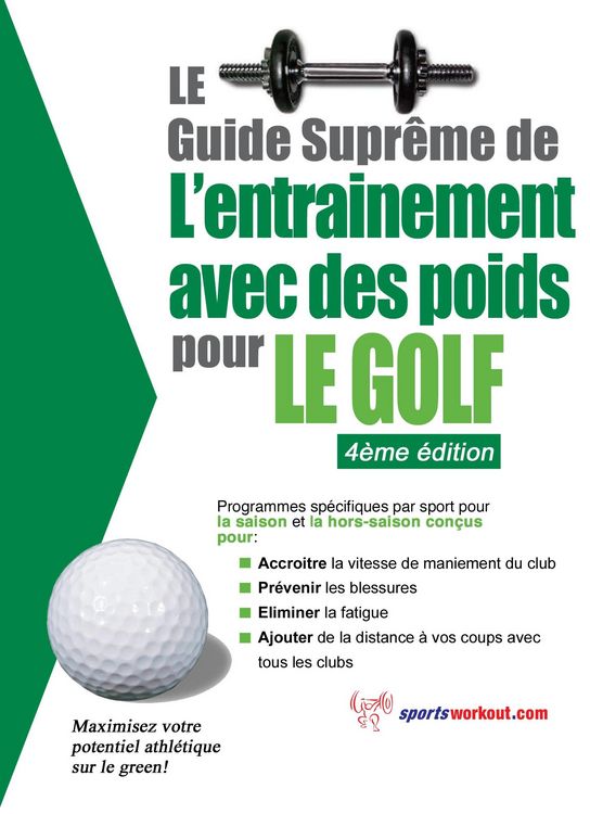 Produktbild: Le guide supreme de l'entrainement avec des poids pour le golf