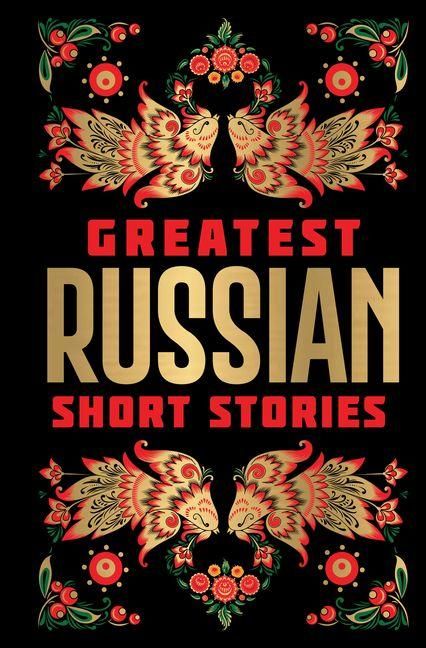 Produktbild: Greatest Russian Short Stories [Deluxe Edition] - English / Classic Russian Short Fiction Stories / Collection of Russian Literature Bestsellers / Ico