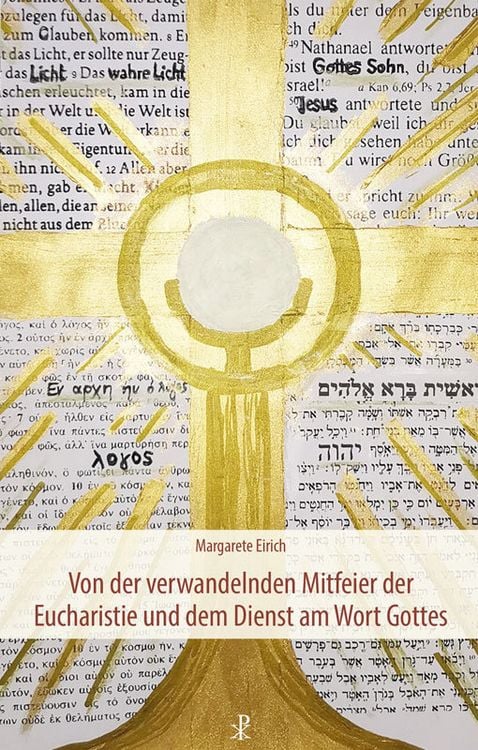 Produktbild: Von der verwandelnden Mitfeier der Eucharistie und dem Dienst am Wort Gottes