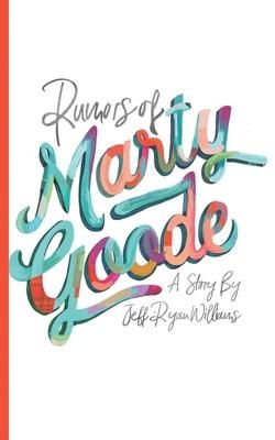 Produktbild: Rumors of Marty Goode