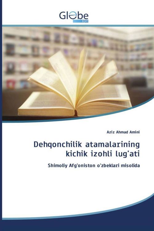 Produktbild: Dehqonchilik atamalarining kichik izohli lug'ati